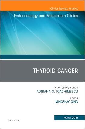 Xing | THYROID CANCER AN ISSUE OF END | Buch | 978-0-323-61078-0 | sack.de