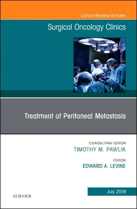 Levine |  Treatment of Peritoneal Metastasis, an Issue of Surgical Oncology Clinics of North America | Buch |  Sack Fachmedien