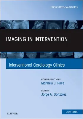 Gonzalez-Martinez / Price |  Imaging in Intervention, an Issue of Interventional Cardiology Clinics | Buch |  Sack Fachmedien