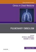 Marshall / Fares |  Pulmonary Embolism, An Issue of Clinics in Chest Medicine E-Book | eBook | Sack Fachmedien