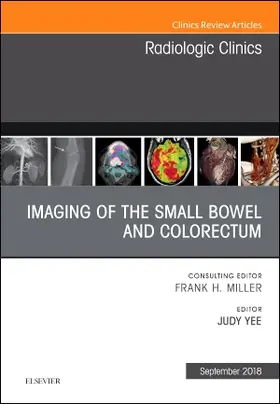 Yee | Imaging of the Small Bowel and Colorectum, an Issue of Radiologic Clinics of North America | Buch | 978-0-323-61410-8 | www.sack.de