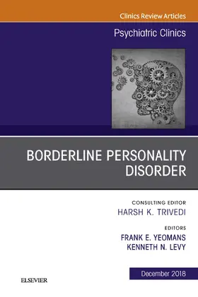 Yeomans / Levy |  Borderline Personality Disorder, An Issue of Psychiatric Clinics of North America | eBook | Sack Fachmedien