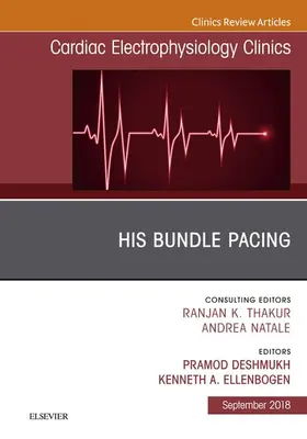 Deshmukh / Ellenbogen |  His Bundle Pacing, An Issue of Cardiac Electrophysiology Clinics | eBook | Sack Fachmedien