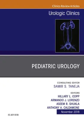 Caldamone / Copp / Shukla |  Pediatric Urology, An Issue of Urologic Clinics E-Book | eBook | Sack Fachmedien