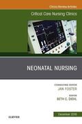  Neonatal Nursing, An Issue of Critical Care Nursing Clinics of North America E-Book | eBook | Sack Fachmedien