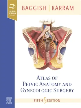 Baggish / Karram |  Atlas of Pelvic Anatomy and Gynecologic Surgery | Buch |  Sack Fachmedien