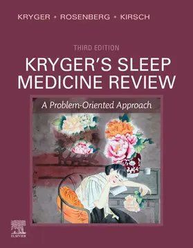 Kryger MD. FRCPC / Rosenberg / Kirsch MD |  Kryger's Sleep Medicine Review E-Book | eBook | Sack Fachmedien
