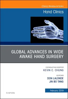 Tang / Lalonde |  Global Advances in Wide Awake Hand Surgery, an Issue of Hand Clinics | Buch |  Sack Fachmedien