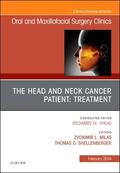 Milas / Schellenberger |  The Head and Neck Cancer Patient: Neoplasm Management, an Issue of Oral and Maxillofacial Surgery Clinics of North America | Buch |  Sack Fachmedien