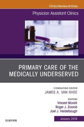Morelli / Zoorob | Primary Care of the Medically Underserved, An Issue of Physician Assistant Clinics, Ebook | E-Book | sack.de
