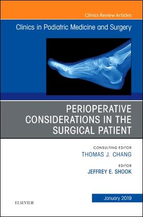 Shook | Perioperative Considerations in the Surgical Patient, an Issue of Clinics in Podiatric Medicine and Surgery | Buch | 978-0-323-65489-0 | sack.de