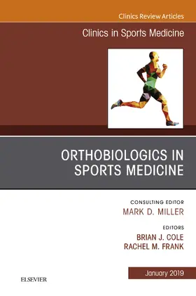 Frank / Cole |  OrthoBiologics in Sports Medicine , An Issue of Clinics in Sports Medicine, E-book | eBook | Sack Fachmedien