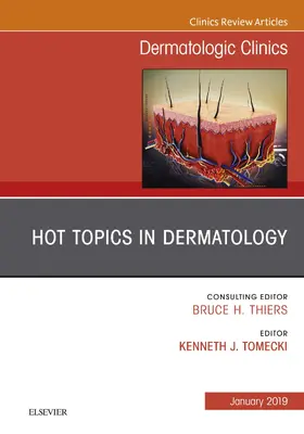 Kenneth |  Hot Topics in Dermatology, An Issue of Dermatologic Clinics, Ebook | eBook | Sack Fachmedien