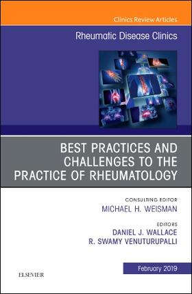 Wallace / Venuturupalli | Best Practices and Challenges to the Practice of Rheumatology, an Issue of Rheumatic Disease Clinics of North America | Buch | 978-0-323-65540-8 | sack.de