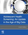 Morelli |  Adolescent Screening: The Adolescent Medical History in the Age of Big Data E-Book | eBook | Sack Fachmedien