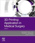 Tsoulfas / Bangeas / Suri |  3D Printing: Applications in Medicine and Surgery | Buch |  Sack Fachmedien