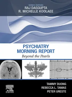 Duong MD / Duong / Tamas MD |  Psychiatry Morning Report: Beyond the Pearls E-Book | eBook | Sack Fachmedien