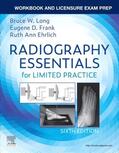 Long / Frank / Ehrlich |  Workbook and Licensure Exam Prep for Radiography Essentials for Limited Practice | Buch |  Sack Fachmedien