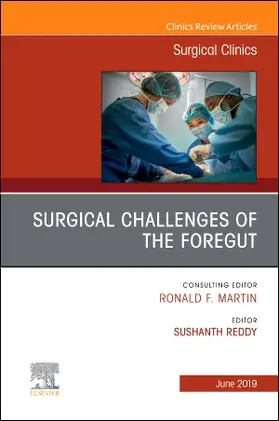 Reddy |  Surgical Challenges of the Foregut an Issue of Surgical Clinics | Buch |  Sack Fachmedien