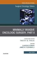 Fleshman / Conrad |  Minimally Invasive Oncologic Surgery, Part II, An Issue of Surgical Oncology Clinics of North America, Ebook | eBook | Sack Fachmedien