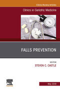 Castle |  Falls Prevention, An Issue of Clinics in Geriatric Medicine, Ebook | eBook | Sack Fachmedien