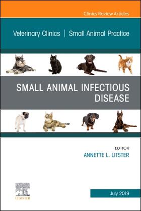 Litster | Small Animal Infectious Disease, an Issue of Veterinary Clinics of North America: Small Animal Practice | Buch | 978-0-323-67866-7 | sack.de