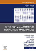 Alavi / Svoboda / Kostakoglu |  PET in the Management of Hematologic Malignancies, An Issue of PET Clinics, E-Book | eBook | Sack Fachmedien