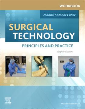 Fuller, J: Workbook for Surgical Technology | Buch | 978-0-323-68022-6 | sack.de