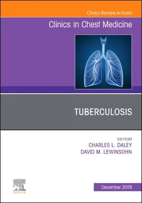Daley / Lewinsohn | Tuberculosis, an Issue of Clinics in Chest Medicine | Buch | 978-0-323-68215-2 | www.sack.de