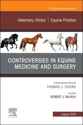 MacKay | Controversies in Equine Medicine and Surgery, an Issue of Veterinary Clinics of North America: Equine Practice | Buch | 978-0-323-68219-0 | sack.de