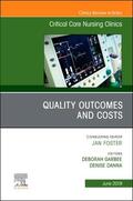 Garbee / Danna |  Quality Outcomes and Costs, an Issue of Critical Care Nursing Clinics of North America | Buch |  Sack Fachmedien