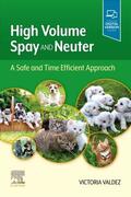 Valdez |  High Volume Spay and Neuter: A Safe and Time Efficient Approach | Buch |  Sack Fachmedien