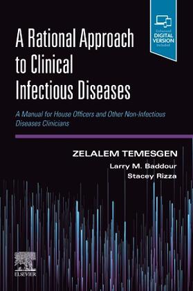 Temesgen / Baddour / Rizza | A Rational Approach to Clinical Infectious Diseases | Buch | 978-0-323-69578-7 | sack.de