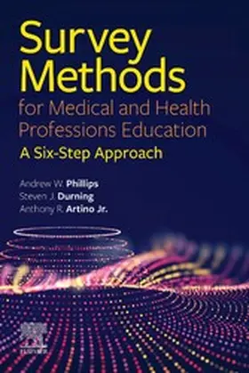 Artino Jr. / Jr. |  Survey Methods for Medical and Health Professions Education - E-Book | eBook | Sack Fachmedien