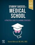 Mehrzad |  Student Success in Medical School | Buch |  Sack Fachmedien