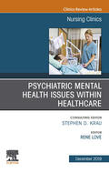 Love |  Psychiatric Disorders, An issue of Nursing Clinics of North America E-Book | eBook | Sack Fachmedien