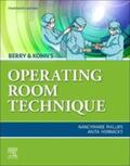 Phillips / Hornacky |  Berry & Kohn's Operating Room Technique - E-Book | eBook | Sack Fachmedien