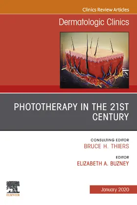 Buzney |  Phototherapy,An Issue of Dermatologic Clinics E-Book | eBook | Sack Fachmedien