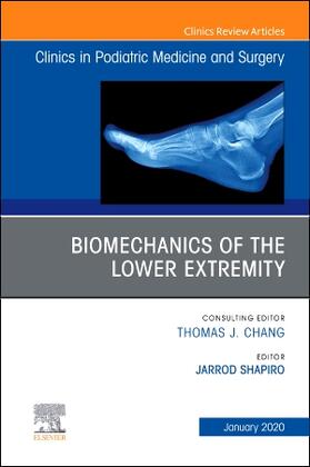 Shapiro | Biomechanics of the Lower Extremity, an Issue of Clinics in Podiatric Medicine and Surgery | Buch | 978-0-323-71231-6 | sack.de