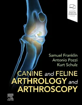 Franklin / Schulz / Pozzi |  Canine and Feline Arthrology and Arthroscopy | Buch |  Sack Fachmedien