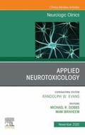  Applied Neurotoxicology,An Issue of Neurologic Clinics E-Book | eBook | Sack Fachmedien