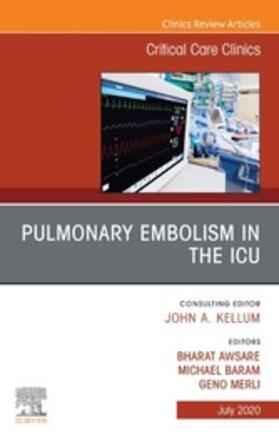 Awsare / Baram | Pulmonary Embolism in the ICU , An Issue of Critical Care Clinics E-Book | E-Book | sack.de