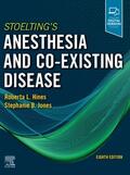 Hines / Jones |  Stoelting's Anesthesia and Co-Existing Disease | Buch |  Sack Fachmedien