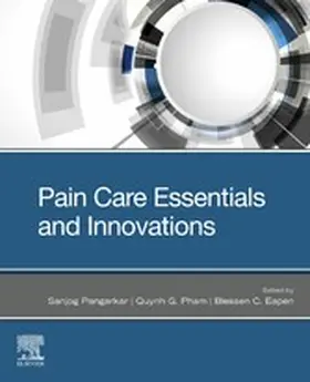 Pangarkar MD / Pangarkar / Pham MD |  Pain Care Essentials and Innovations E-Book | eBook | Sack Fachmedien