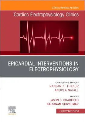 Bradfield / Shivkumar |  Epicardial Interventions in Electrophysiology, An Issue of Cardiac Electrophysiology Clinics | Buch |  Sack Fachmedien