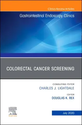Rex |  Colorectal Cancer Screening, an Issue of Gastrointestinal Endoscopy Clinics | Buch |  Sack Fachmedien