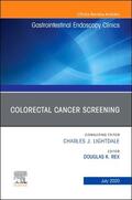 Rex |  Colorectal Cancer Screening an Issue of Gastrointestinal Endoscopy Clinics | Buch |  Sack Fachmedien