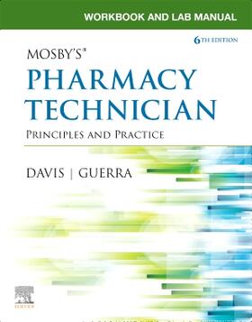 Guerra / Davis | Workbook and Lab Manual for Mosby's Pharmacy Technician | Buch | 978-0-323-73408-0 | sack.de