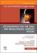 Markiewicz / Allareddy / Miloro |  Orthodontics for Oral and Maxillofacial Surgery Patient, an Issue of Oral and Maxillofacial Surgery Clinics of North America | Buch |  Sack Fachmedien