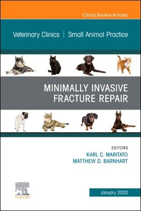 Maritato / Barnhart | Minimally Invasive Fracture Repair, an Issue of Veterinary Clinics of North America: Small Animal Practice | Buch | 978-0-323-75430-9 | sack.de
